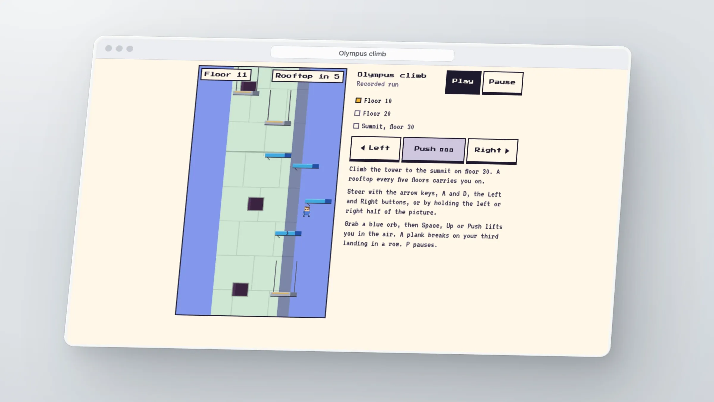Browser window, tilted slightly on a pale grey-blue background, showing the Olympus climb on a cream page: a pixel-art tower on the left with the climber partway up and two chips above it reading 'Floor 11' and 'Rooftop in 5'; on the right the title 'Olympus climb', Play and Pause buttons, three floor marks, Left, Push and Right buttons and short instructions. Sample run.